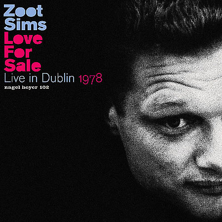 ZOOT SIMS - Love for Sale: Live in Dublin 1978 cover 