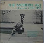 ZOOT SIMS - The Modern Art of Jazz (aka The Art Of Jazz aka September In The Rain) cover 
