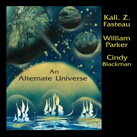 KALI  Z. FASTEAU (ZUSAAN KALI FASTEAU) - An Alternate Universe cover 