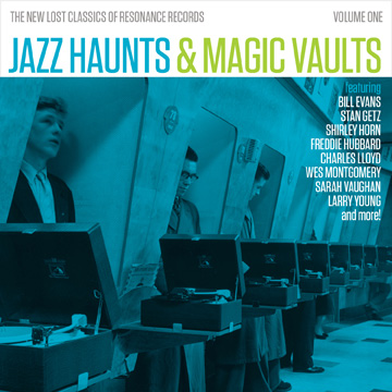10000 VARIOUS ARTISTS - Jazz Haunts & Magic Vaults: The New Lost Classics of Resonance Records, Volume 1 cover 
