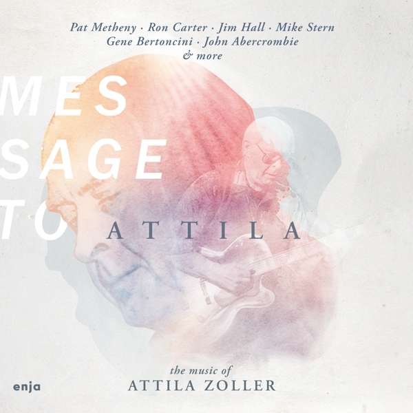 10000 VARIOUS ARTISTS - Message To Attila - The Music Of Attila Zoller cover 