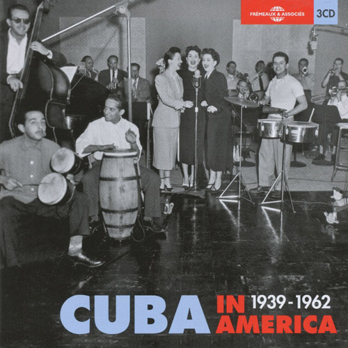 10000 VARIOUS ARTISTS - Cuba In America 1939 - 1962 cover 
