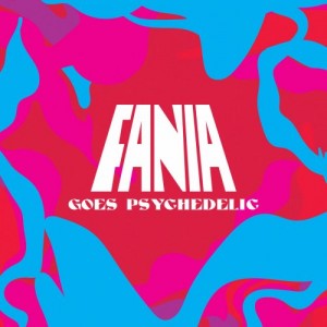 10000 VARIOUS ARTISTS - Fania Goes Psychedelic cover 