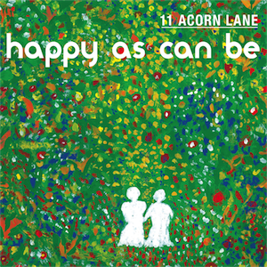 11 ACORN LANE - Happy As Can Be cover 