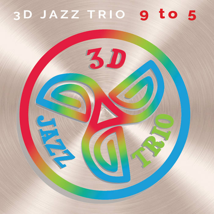 3D JAZZ TRIO - 9 to 5 cover 