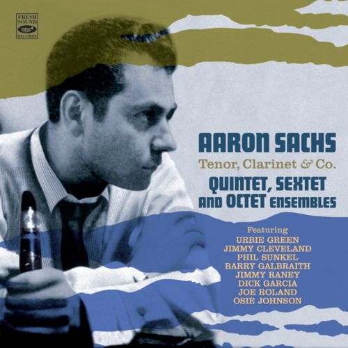 AARON SACHS - Quintet, Sextet And Octet Ensembles cover 