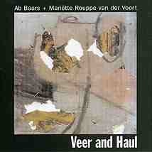 AB BAARS - Ab Baars / Mariëtte Rouppe Van Der Voort ‎: Veer And Haul cover 