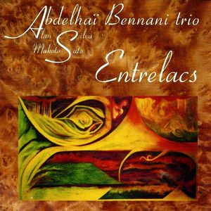 ABDELHAÏ BENNANI - Abdelhaï Bennani Trio : Entrelacs cover 