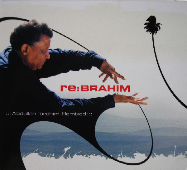 ABDULLAH IBRAHIM (DOLLAR BRAND) - Re:Brahim cover 
