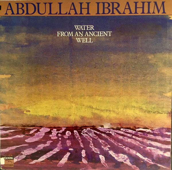 ABDULLAH IBRAHIM (DOLLAR BRAND) - Water From an Ancient Well cover 
