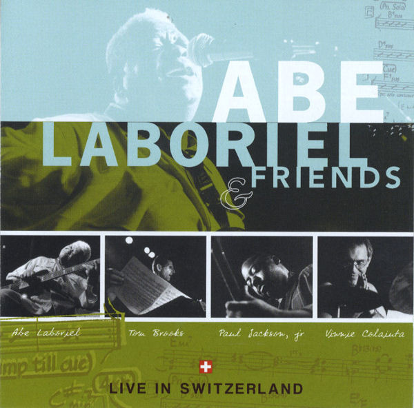ABRAHAM LABORIEL - Abe Laboriel & Friends : Live In Switzerland cover 