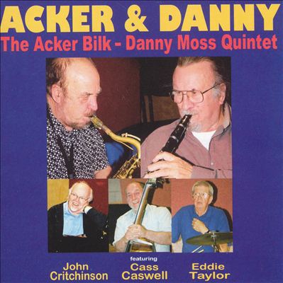 ACKER BILK - Acker and Danny The Acker Bilk/Danny Moss Quintet cover 