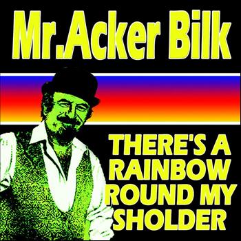ACKER BILK - There's A Rainbow Round My Shoulder cover 