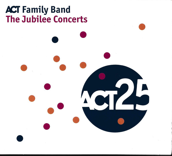 ACT FAMILY BAND - The Jubilee Concerts cover 