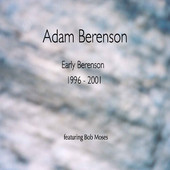 ADAM BERENSON - Early Berenson 1996-2001 cover 