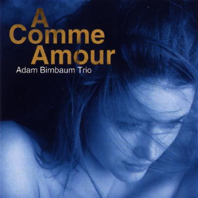 ADAM BIRNBAUM - A Comme Amour cover 