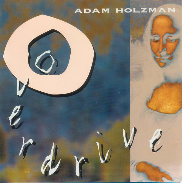 ADAM HOLZMAN - Overdrive cover 