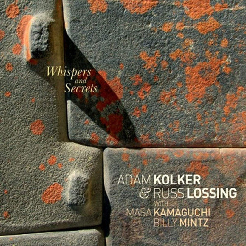 ADAM KOLKER - Adam Kolker & Russ Lossing : Whispers and Secrets cover 