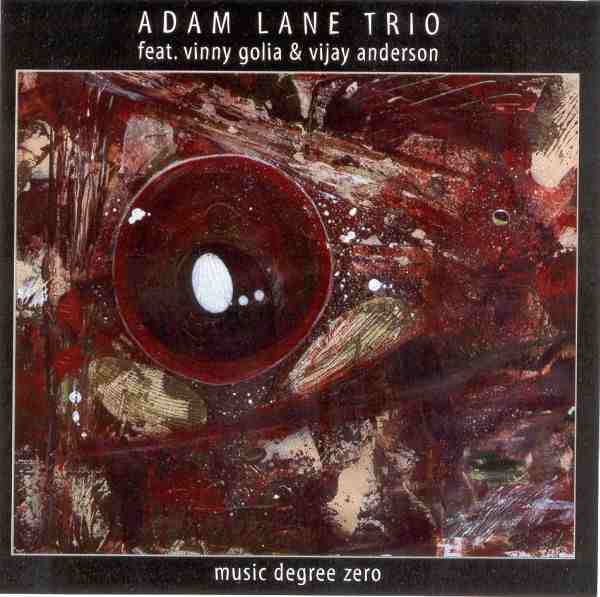 ADAM LANE - Zero Degree Music (Feat. Vinny Golia & Vijay Anderson) cover 