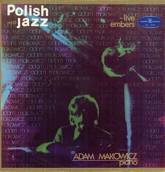 ADAM MAKOWICZ - Live Embers (Polish Jazz vol. 43) cover 