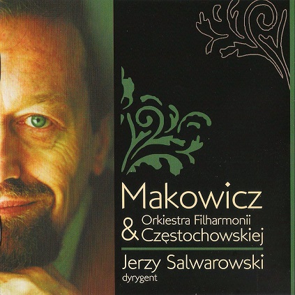 ADAM MAKOWICZ - Makowicz & Orkiestra Filharmonii Częstochowskiej cover 