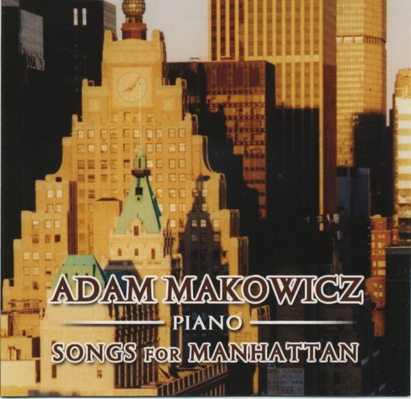 ADAM MAKOWICZ - Songs for Manhattan cover 