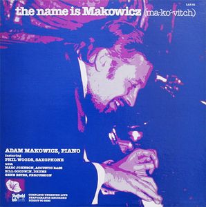 ADAM MAKOWICZ - The Name Is Makowicz (Ma-kó-vitch) cover 