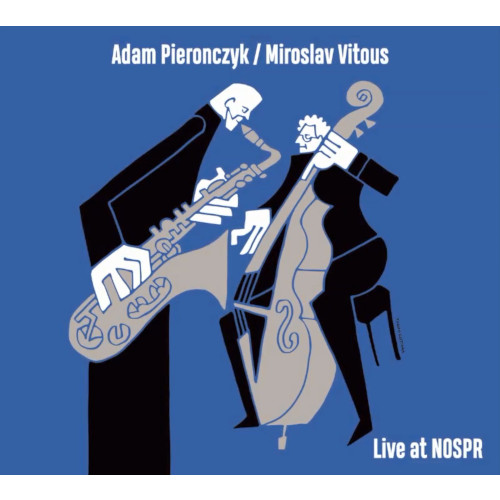 ADAM PIEROŃCZYK - Adam Pieronczyk / Miroslav Vitous : Live At NOSPR cover 