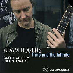 ADAM ROGERS - Time and the Infinite cover 