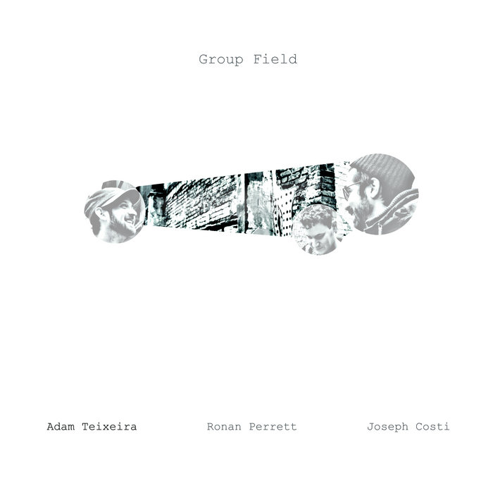 ADAM TEIXEIRA - Group Field cover 