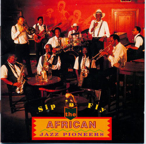 AFRICAN JAZZ PIONEERS - Sip 'n' Fly cover 