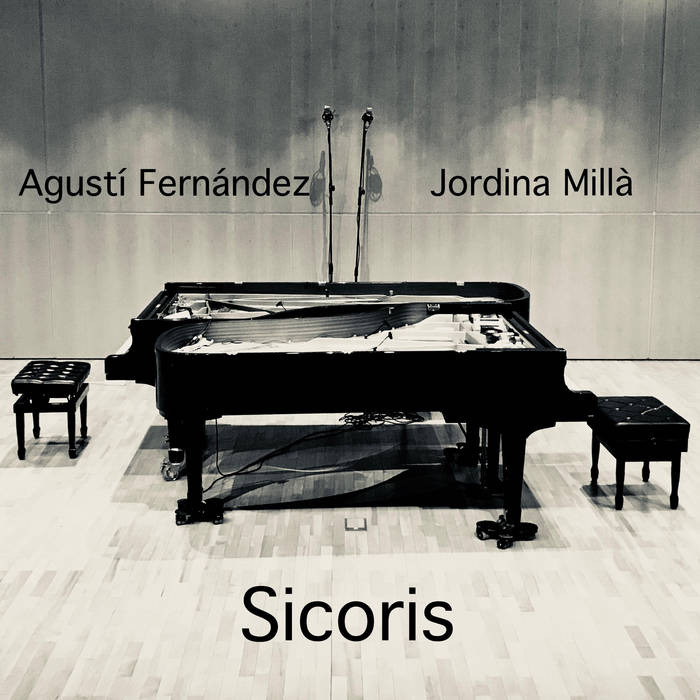 AGUSTÍ FERNÁNDEZ - Agustí Fernández & Jordina Millà : Sicoris cover 