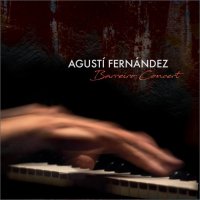 AGUSTÍ FERNÁNDEZ - Barreiro Concert cover 