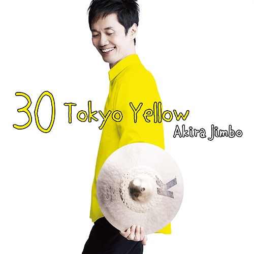 AKIRA JIMBO - 30 Tokyo Yellow cover 