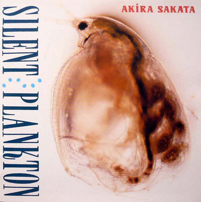 AKIRA SAKATA - Silent Plankton cover 