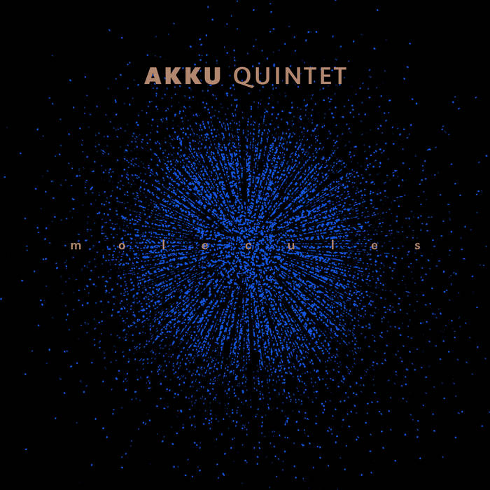 AKKU QUINTET - Molecules cover 