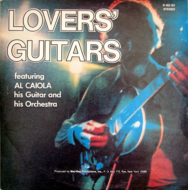 AL CAIOLA - Al Caiola His Guitar And His Orchestra : Lovers' Guitars cover 