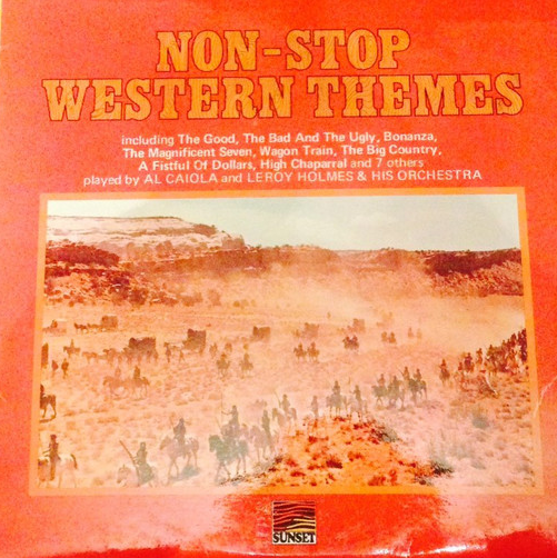 AL CAIOLA - Al Caiola, Leroy Holmes And His Orchestra : Non-Stop Western Themes cover 