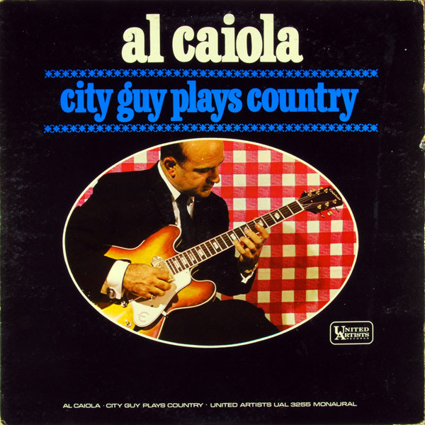 AL CAIOLA - City Guy Plays Country cover 