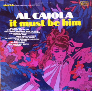 AL CAIOLA - It Must Be Him cover 