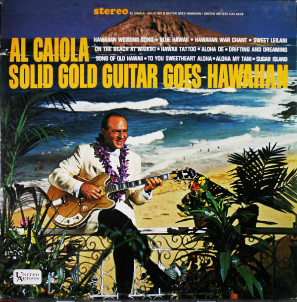 AL CAIOLA - Solid Gold Guitar Goes Hawaiian cover 