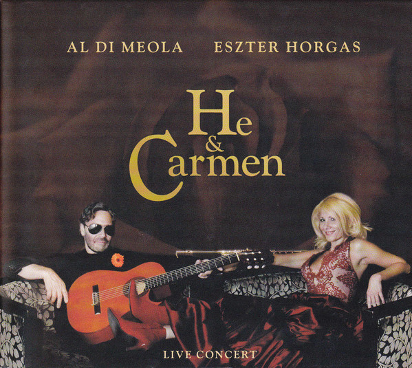 AL DI MEOLA - Al Di Meola / Eszter Horgas : He & Carmen cover 