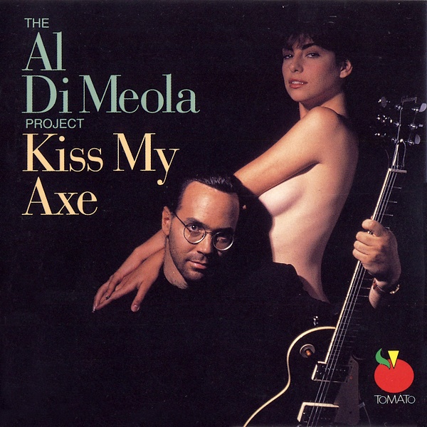 AL DI MEOLA - Kiss My Axe cover 