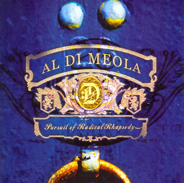 AL DI MEOLA - Pursuit of Radical Rhapsody cover 