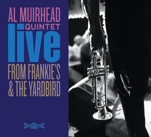 AL MUIRHEAD - Al Muirhead Quintet : Live From Frankie's & The Yardbird cover 