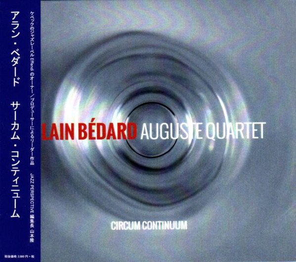 ALAIN BÉDARD - Alain Bédard Auguste Quartet : Circum continuum cover 