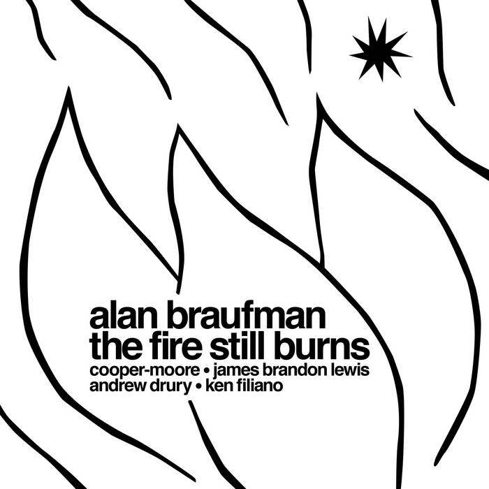 ALAN (ALLEN) BRAUFMAN - The Fire Still Burns cover 