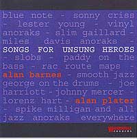 ALAN BARNES - Alan Barnes & Alan Plater : Songs For Unsung Heroes cover 