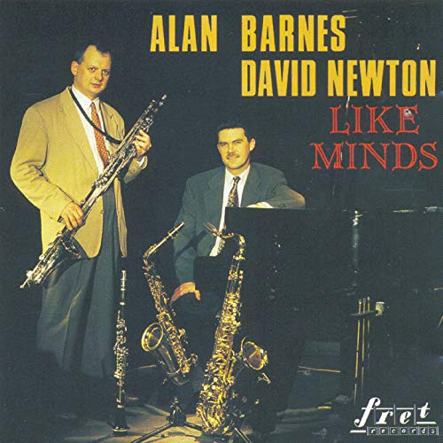 ALAN BARNES - Alan Barnes And David Newton :  Like Minds cover 
