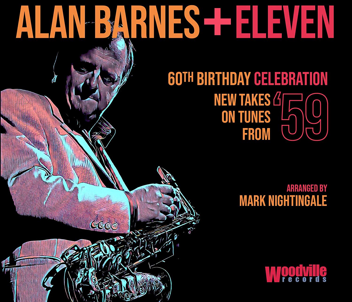 ALAN BARNES - Alan Barnes + Eleven : 60th Birthday Celebration (New Takes on Tunes from '59) cover 